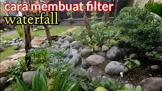 Cara membuat filter dan air terjun 