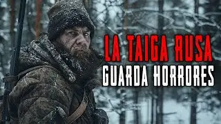 3 Historias Espeluznantes de los Bosques de Taiga (Rusia)
