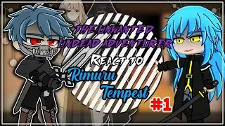 The Unwanted Adventurer React To Rimuru Tempest As Final Boss | Gacha React | 1/2