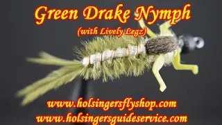 Green Drake Nymph, With Lively Legz, Holsinger's Fly Shop