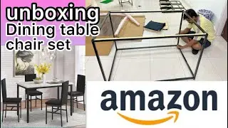 unboxing Dining table chair set from Amazon | four seater dining table