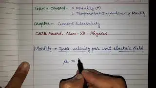 Mobility and Its Temperature Dependence, CBSE Board, Class XII, Physics