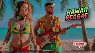 Reggae Aloha Morning 🌺 Hawaiian Island Chill Beats