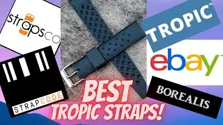 ЛУЧШИЕ ТРОПИЧЕСКИЕ РЕМЕШКИ ИЗ КАУЧУКА: EBAY, STRAPCODE, BOREALIS, STRAPSCO, TROPIC.