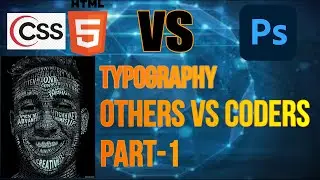 Others Vs Coders | Typography of Portrait | Smart Way By Coding | HTML & CSS | By Talkso Polis