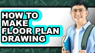 How to Make Floor Plan Drawing - Step by Step