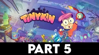 TINYKIN Gameplay Walkthrough PART 5 [4K PC ULTRA] - CELERION PARK