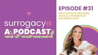 Helping Intended Parents Prep for Baby with Krystal Williams- Blooming Love Newborn Class