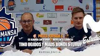 Previa Tino Ugidos y Mads Bonde St&uuml;rup J6 - CB Almansa con AFANION vs Movistar Estudiantes