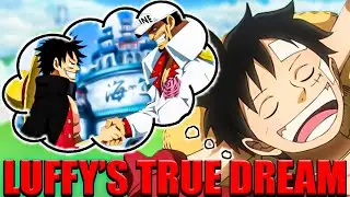 The Best One Piece Theory About Luffy's TRUE Dream, I Guess 😱