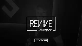 Revive 145 With Retroid And Lynsey