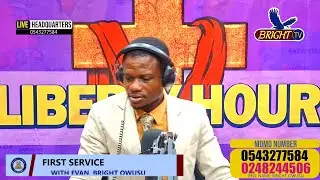 SUNDAY FIRST SERVICE WITH EVANG. BRIGHT OWUSU @ HEADQUARTERS. 4/1/2025
