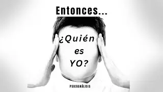 No puedes ser t&uacute; mismo (y esto te explica por qu&eacute;) | Freud y Lacan