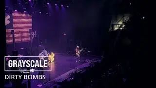 Grayscale | Dirty Bombs (LIVE @ Boston, MA 2025)