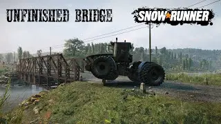 Unfinished Bridge In The Institute How To New SnowRunner Phase 8 Update/DLC With Kirovets K7M Guide