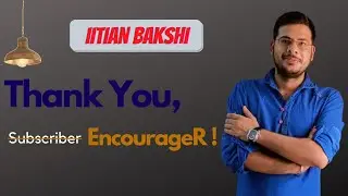Welcome to my Channel | IITian Bakshi |