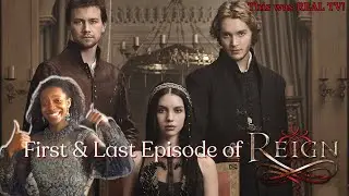 Reacting to the First & Last Episode of Reign