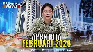 BREAKING NEWS - Menkeu Purbaya Paparkan APBN KiTa Februari 2026