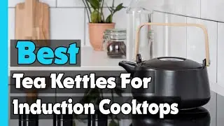 🔶Top 5: Best Tea Kettles for Induction Cooktops In 2025 🏆 [ Magnetic Induction Tea Kettle ]