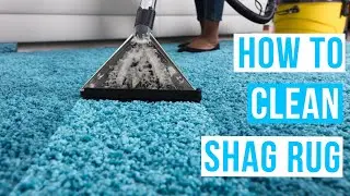 How to CLEAN A SHAG RUG