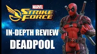 Deadpool In-Depth Review - Marvel Strike Force