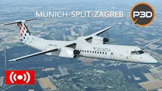 Prepar3dv5.3 Munich to Split to Zagreb OU4439/OU659 Dash Q-400