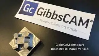 GibbsCAM - Cool CNC milling video. Simply Powerful - Powerfully Simple.