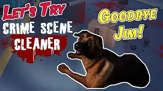 This is Why You Should Never Cross Big Jim! - Crime Scene Cleaner