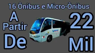 16 ÔNIBUS MICRO-ÔNIBUS E MOTORHOME A VENDA A PARTIR DE 22 MIL REAIS