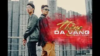 THẰNG DA V&Agrave;NG - MC GOKU X DEADLY  (Official Music Video)
