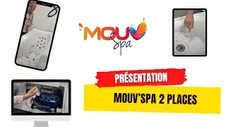 Vid&eacute;o de pr&eacute;sentation Mouv'Spa 2 places