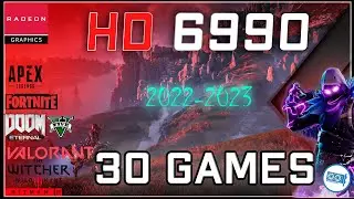 &diams;️AMD HD 6990 in 30 GAMES         (in 2022-2023)