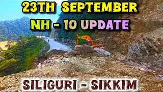 NH10 latest update Today II NH10 update II Sikkim to Siliguri road update Today || #sikkim #gangtok