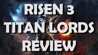 Risen 3: Titan Lords Review [German/Deutsch]