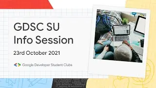 GDSC Sunway University Info Session 2021 | GDSC Sunway University