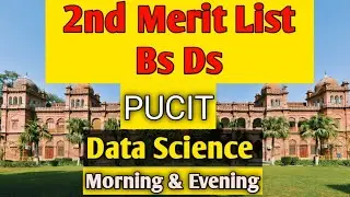 Bs data science morning and evening 2nd merit list 2022 PUCIT