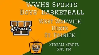 West Warwick High School Boys' Basketball vs. St. Patrick's