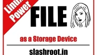 Power of Linux:File as a Storage Device in Linux,increase file size in linux.