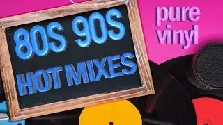 80s 90s HOT MIXES pure vinyl