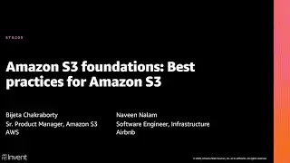 AWS re:Invent 2020: Amazon S3 foundations: Best practices for Amazon S3
