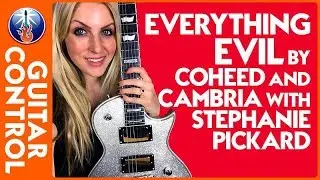 Everything Evil by Coheed and Cambria with Stephanie Pickard (Pt 2) | Guitar Control
