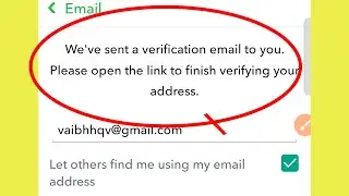 we've sent a verification email to you. please open the link to finish verifying your address | Snap
