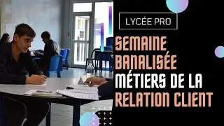Semaine banalisée Filière des métiers de la relation client Lycée Jeanne d'Arc de Remiremont