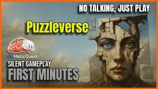 Puzzleverse VR | FIRST MINUTES PREVIEW PURE VR GAMEPLAY MECHANICS | META QUEST | SILENT First Play