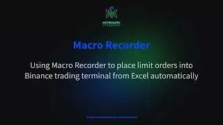 Keyboard Extension - Macro Recorder: Placing limit orders from Excel into Binance automatically