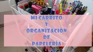 MI CARRITO DE  MATERIAL DE MANUALIDADES + ORGANIZACI&Oacute;N DE PAPELER&Iacute;A