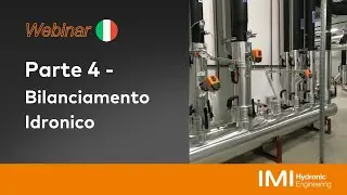 Webinar 2023 - Parte 4 - Bilanciamento Idronico