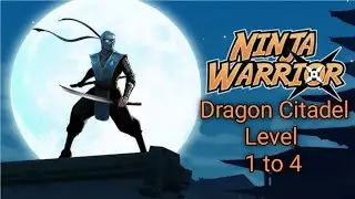 Ninja warrior:The Dragon citadel Level:-1 to 4 | play Bast Ninja game#ninja #trending