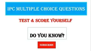 IPC MCQs |Indian Penal Code, 1860 MCQs | Test & Score Yourself | Do You know?  #Law_MCQs