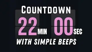 22:00 Flip Clock Countdown Timer &ndash; Flip Sound Every Second + Start & End Beep (22 Min)